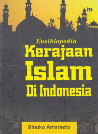 Image of Ensiklopedia kerajaan Islam di Indonesia