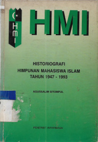 Image of HMI Historiografi Himpunan Mahasiswa Islam Tahun 1947-1993