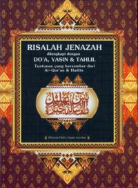 Image of Risalah Jenazah dilengkapi dengan Do'a Yasin & Tahlil Tuntunan yang Bersumber dari Al-Quran & Hadits