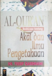 Image of Al-Quran Berbicara Tentang Akal dan Ilmu Pengetahuan