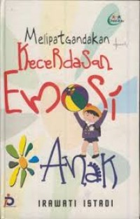 Image of Melipatgandakan Kecerdasan Emosi Anak