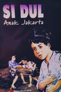 Image of Si Dul Anak Jakarta