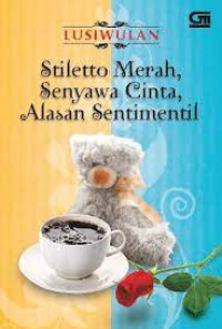 Image of Stiletto merah, senyawa cinta, alasan sentimental