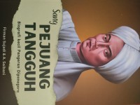 Image of Sang Pejuang Tangguh: Biografi Kecil Pangeran Diponegoro