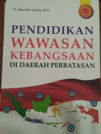 Image of Pendidikan Wawasan Kebangsaan di Daerah Perbatasan