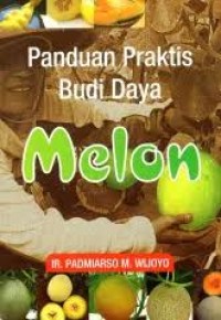 Image of Panduan Praktis Budidaya Melon