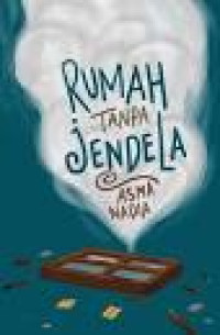 Image of Rumah tanpa jendela: novel
