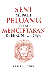 Image of SENI MERAIH PELUANG DAN MENCIPTAKAN KEBERUNTUNGAN